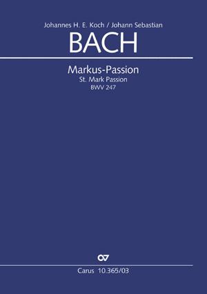 Bach: Markus-Passion BWV 247