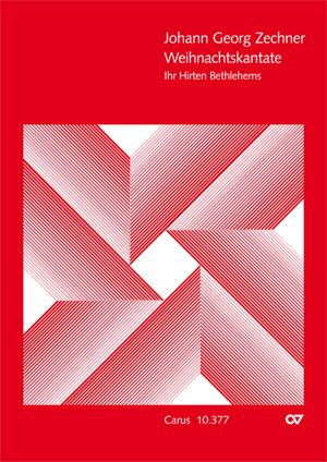 Johann Georg Zechner: Ihr Hirten Bethlehems - Weihnachtskantate (Partituur)