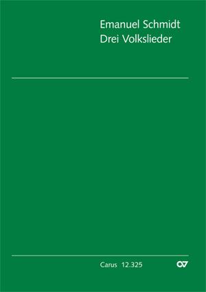 Schmidt: Drei Volkslieder