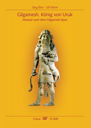 Gilgamesh. K?nig von Uruk