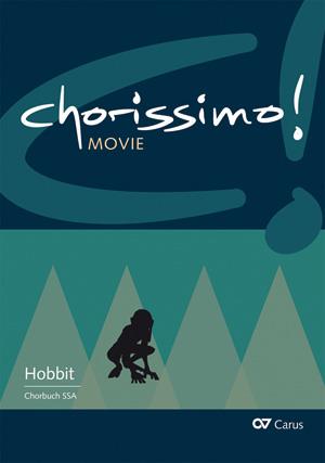 Der Hobbit. Drei Arrangements fuer Schulchor