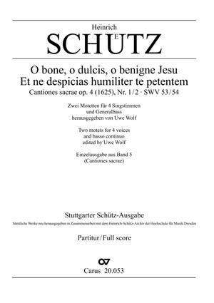 O bone, o dulcis, o benigne Jesu