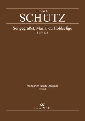 Schütz: Sei gegrüsset, Maria