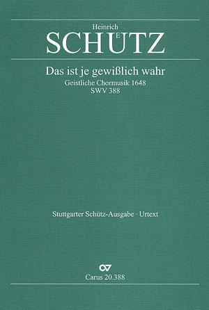 Schütz: Das ist je gewißlich wahr