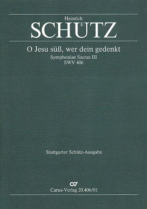 Schütz: O süßer Jesu Christ, wer an dich recht