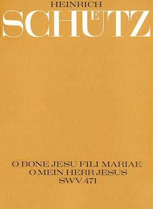 Schütz: O bone Jesu, fili Mariae