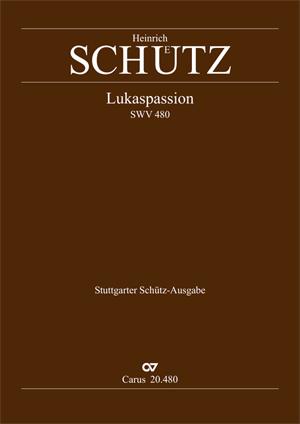 Schütz: Lukaspassion