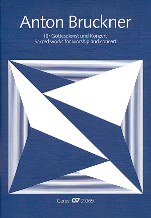 Bruckner: Fuer Gottesdienst und Konzert (Partituur)