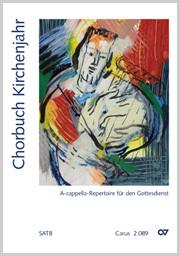 Chorbuch Kirchenjahr - Ausgabe fuer den Chor