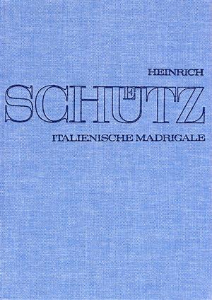 Schütz: Italienische Madrigale