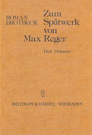Zum Sp?twerk von Max Reger