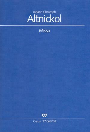 Johann Christoph Altnickol: Missa in d (Vocal score)