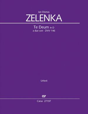 Zelenka: Te Deum in D a due cori ZWV 146 (Partituur)