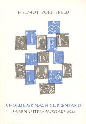Bornefeld: Stern und Blume. 12 Chorlieder