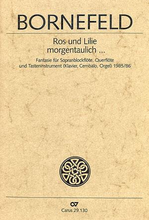 Bornefeld: Ros und Lilie morgentaulich...