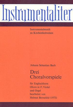 Bach: Drei Choralvorspiele [arr. Bornefeld]