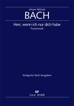 Johann Michael Bach: Herr, wenn ich nur dich habe (Partituur)