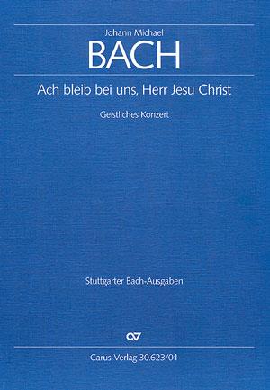 Johann Michal Bach: Ach bleib bei uns, Herr Jesu Christ (Partituur)