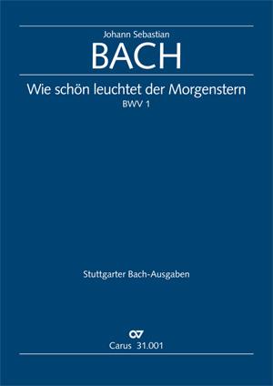 Bach: Wie schön leuchtet der Morgenstern BWV 1 (Partituur)