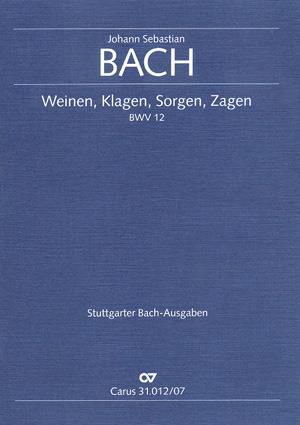 Bach: Weinen, Klagen, Sorgen, Zagen BWV 12 (Studiepartituur)