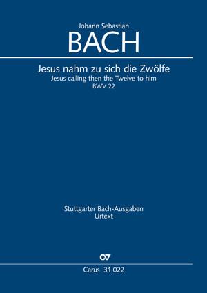 Bach: Jesus nahm zu sich die Zwölfe BWV 22 (Partituur)