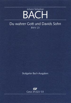 Bach: Kantate BWV 23 Du wahrer Gott und Davids Sohn (Vocal score)