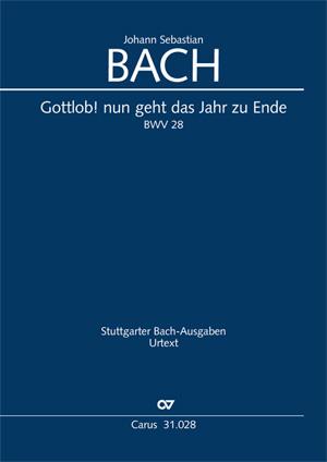 Bach: Gottlob! nun geht das Jahr zu Ende BWV 28 (Partituur)