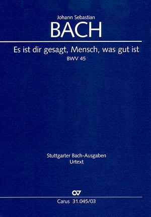 Bach: Es ist dir gesagt, Mensch BWV 45 (Vocal Score)
