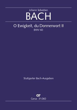 Bach: Kantate BWV 60 O Ewigkeit, du Donnerwort (II) (Partituur)