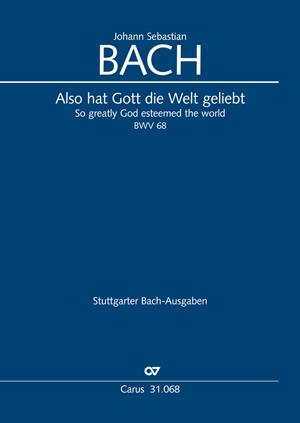Bach: Kantate BWV 68 Also Hat Gott die Welt Geliebt (Partituur)