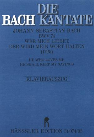 Bach: Kantate BWV 74 Wer Mich Liebet, Der Wird Mein Wort Halten (II) (Vocal Score)