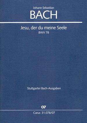 Bach: Kantate BWV 78 Jesu, Der Du Meine Seele (Studiepartituur)