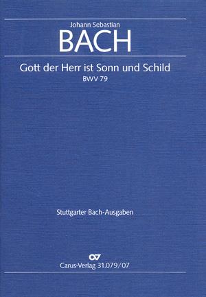 Bach: Kantate BWV 79 Gott, der Herr, ist Sonn und Schild (Studiepartituur)