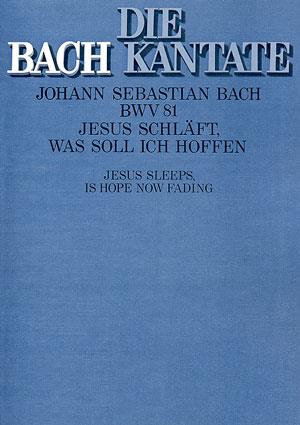 Bach: Kantate BWV 81 Jesus Schläft, Was Soll Ich Hoffen (Partituur)