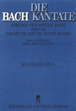 Bach: Kantate BWV 83 Erfreute Zeit Im Neuen Bunde (Vocal Score)