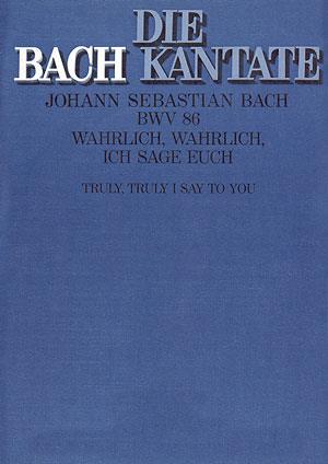 Bach: Kantate BWV 86 Wahrlich, Wahrlich, Ich Sage Euch (Partituur)