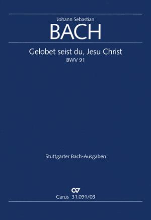 Bach: Kantate BWV 91 Gelobet Seist Du, Jesu Christ (Vocal Score)