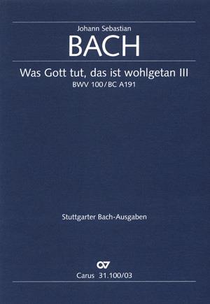 Bach: Kantate BWV 100 Was Gott Tut, Das Ist Wohlgetan (III) (Vocal Score)
