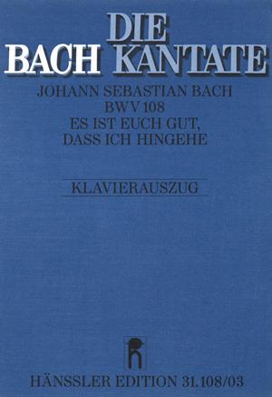 Bach: Kantate BWV 108 Es ist euch gut, dass ich hingehe (Vocal Score)