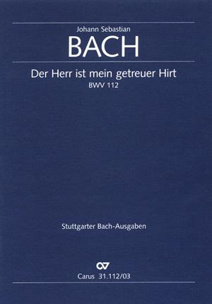 Bach: Kantate BWV 112 Der Herr ist mein getreuer Hirt (Vocal Score)