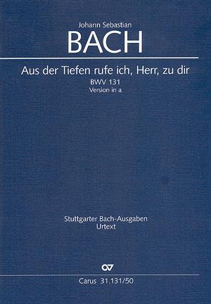 Bach: Kantate BWV 131 Aus der Tiefen rufe ich, Herr, zu dir - A-Moll (Partituur)