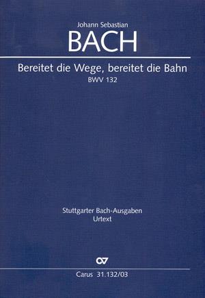 Bach: Kantate BWV 132 Bereitet die Wege, bereitet die Bahn (Vocal Score)