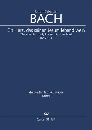 Bach: Kantate BWV 134 Ein Herz, das seinen Jesum lebend weiss (Partituur)