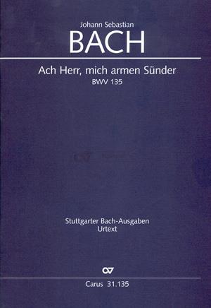 Bach: Kantate BWV 135 Ach Herr, mich armen Sünder (Partituur)