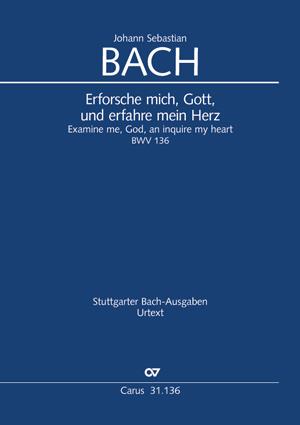 Bach: Kantate BWV 136 Erforsche mich, Gott, und erfahre mein Herz (Partituur)