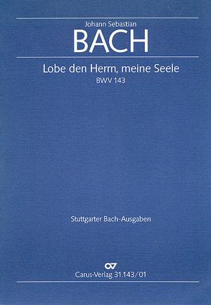 Bach: Kantate BWV 143 Lobe den Herrn, meine Seele (Partituur)