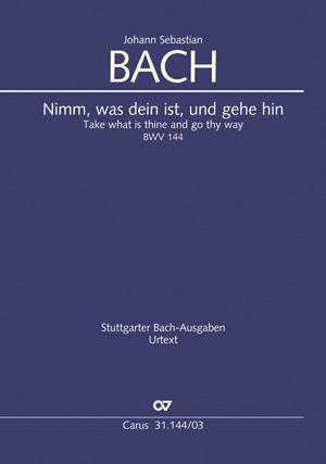 Bach: Kantate BWV 144 Nimm was dein ist und gehe hin (Vocal Score)