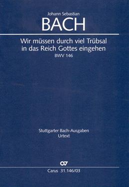 Bach: Wir Muessen Durch Viel Truebsal In Das Reich Gottes Eingehen BWV 146 (Vocal Score) 