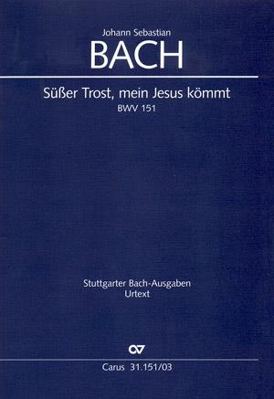 Bach: BWV 151 Süsser Trost, mein Jesus kömmt (Vocal Score)