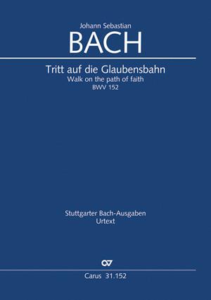 Bach: Kantate BWV 152 Tritt auf die Glaubensbahn (Partituur)